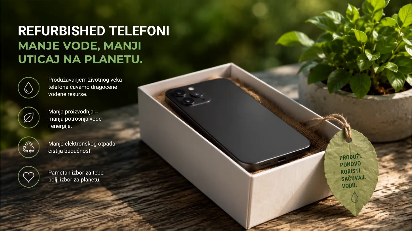 Refurbished telefon smanjuje vodeni otisak telefona i uticaj na planetu